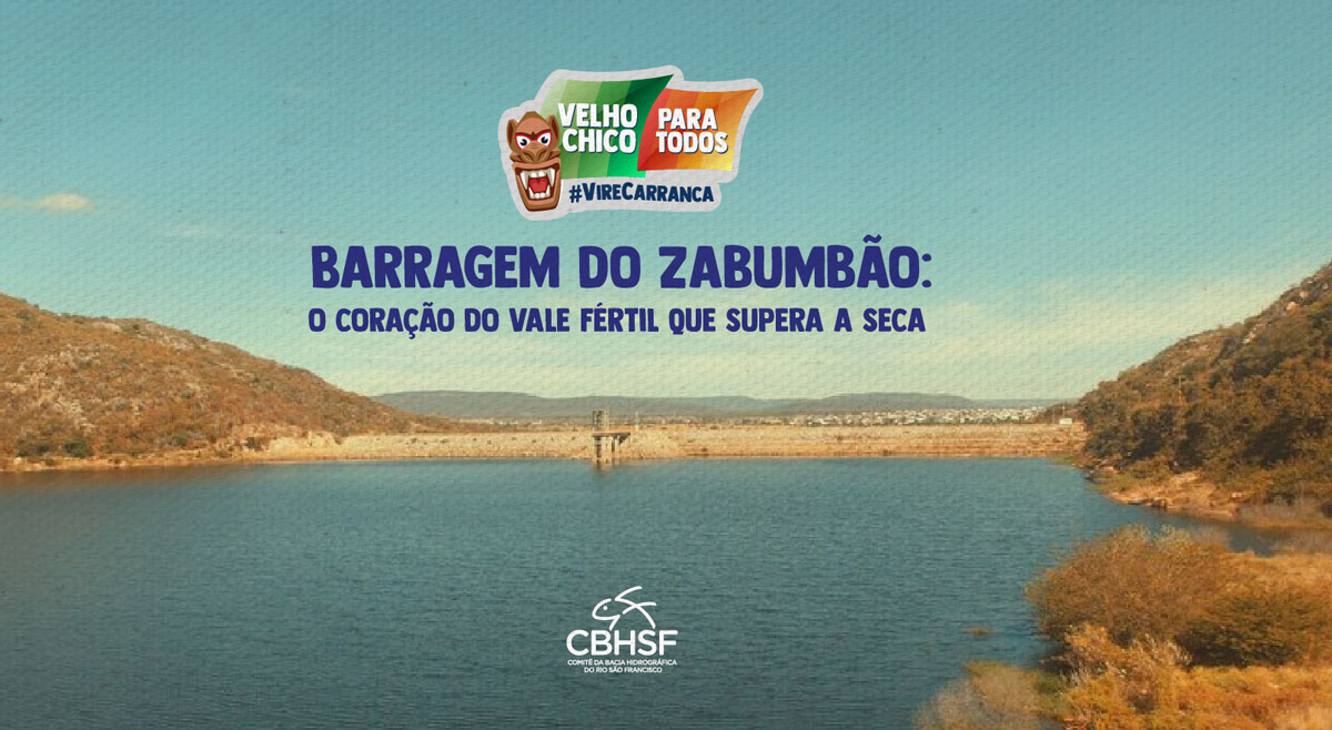 Barragem do Zabumbão: o coração do vale fértil que supera a seca