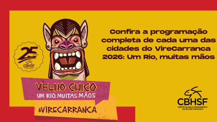 CBHSF divulga programação oficial da campanha “Eu Viro Carranca para Defender o Velho Chico” 2026